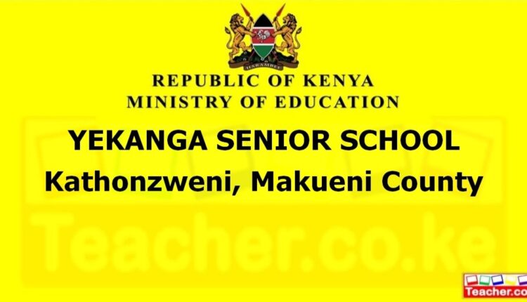 Yekanga Senior School - Makueni