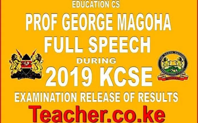 Full Speech by Education CS Prof George Magoha during release of KCSE 2019 Examinations Results