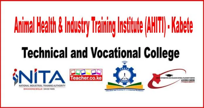 Animal Health Industry Training Institute AHITI Kabete
