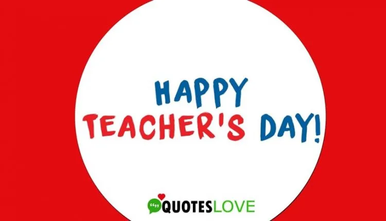 84 Teachers' Day 2020 Greetings, Quotes, and Wishes to share on SMS, Facebook, WhatsApp