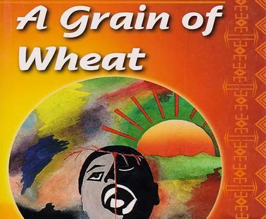 A Grain Of Wheat By Ngugi Wa Thiongo