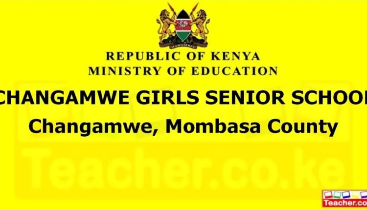Changamwe Girls Senior School - Mombasa
