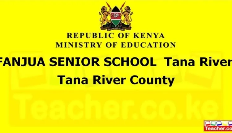 Fanjua Senior School - Tana River
