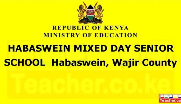 Habaswein Mixed Day Senior School - Wajir