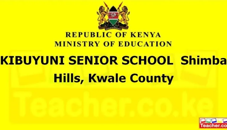 Kibuyuni Senior School - Kwale