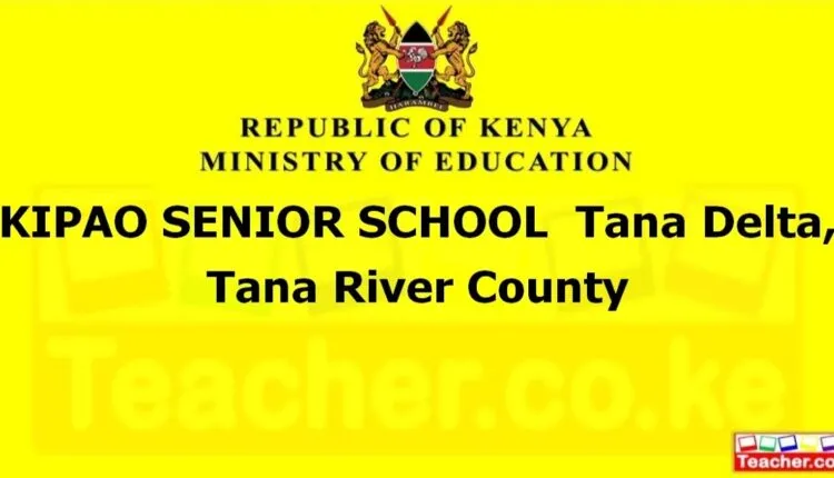 Kipao Senior School - Tana River