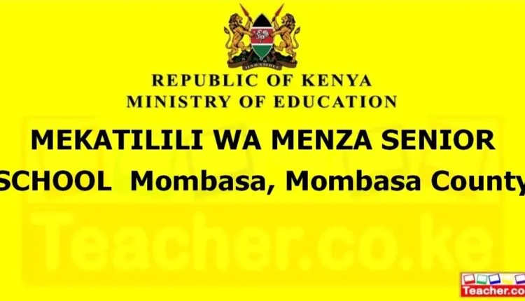 Mekatilili Wa Menza Senior School - Mombasa