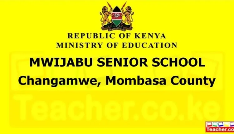 Mwijabu Senior School - Mombasa