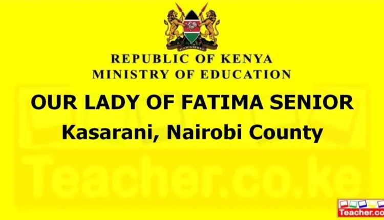 Our Lady Of Fatima Senior - Nairobi