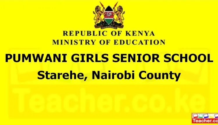 Pumwani Girls Senior School - Nairobi