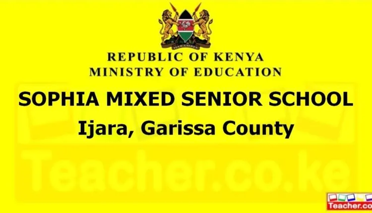 Sophia Mixed Senior School - Garissa