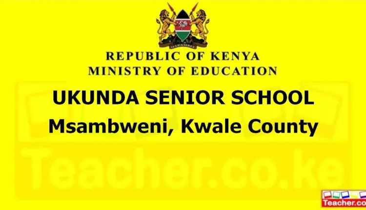 Ukunda Senior School - Kwale