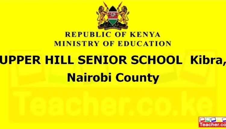 Upper Hill Senior School - Nairobi