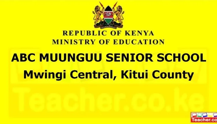 Abc Muunguu Senior School - Kitui