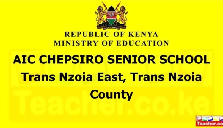 Aic Chepsiro Senior School - Trans Nzoia