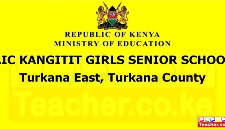 Aic Kangitit Girls Senior School - Turkana