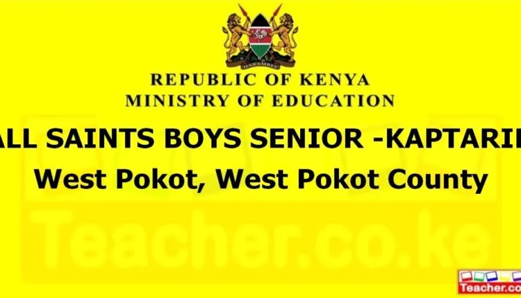 All Saints Boys Senior -Kaptarin - West Pokot
