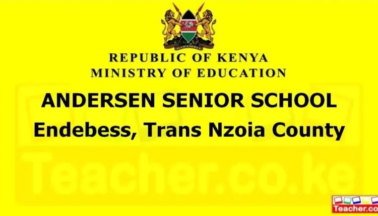 Andersen Senior School - Trans Nzoia