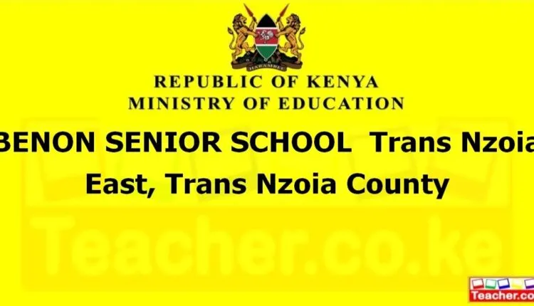Benon Senior School - Trans Nzoia