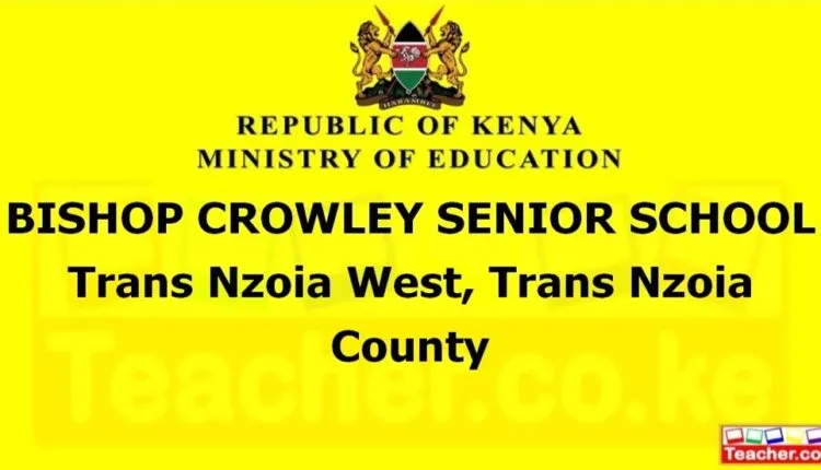Bishop Crowley Senior School - Trans Nzoia