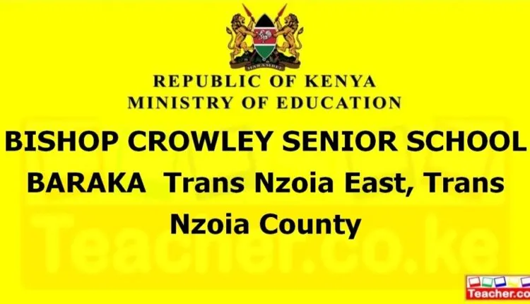 Bishop Crowley Senior School Baraka - Trans Nzoia