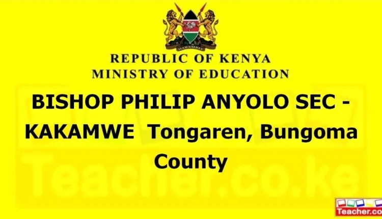 Bishop Philip Anyolo Sec - Kakamwe - Bungoma