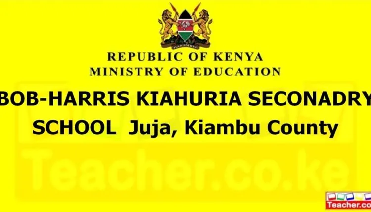 Bob-Harris Kiahuria Seconadry School - Kiambu