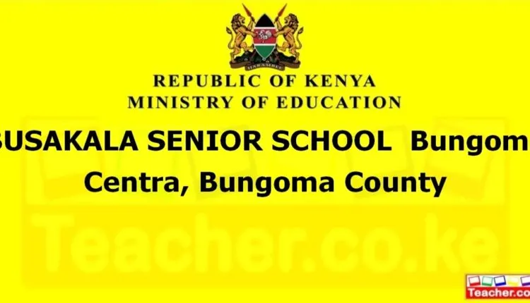 Busakala Senior School - Bungoma