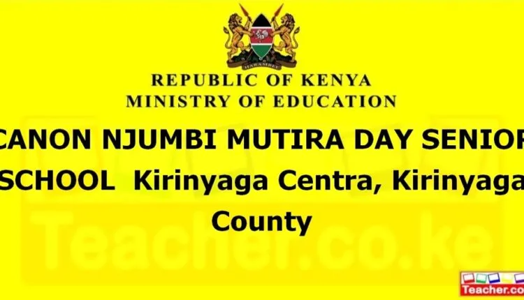 Canon Njumbi Mutira Day Senior School - Kirinyaga