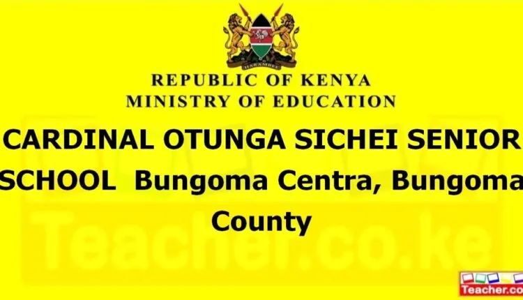 Cardinal Otunga Sichei Senior School - Bungoma