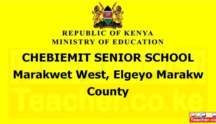 Chebiemit Senior School - Elgeyo Marakw