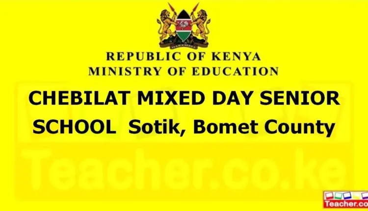 Chebilat Mixed Day Senior School - Bomet