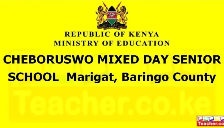 Cheboruswo Mixed Day Senior School - Baringo