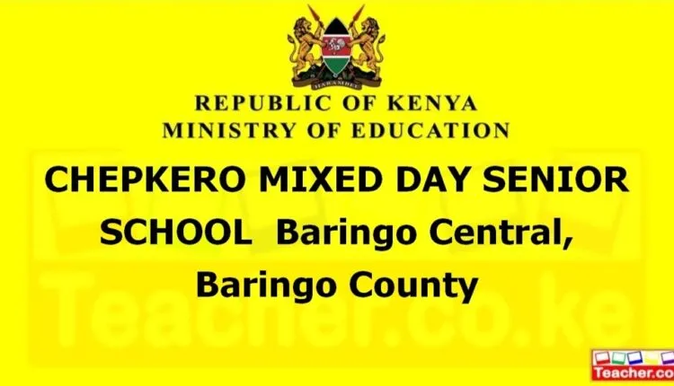 Chepkero Mixed Day Senior School - Baringo