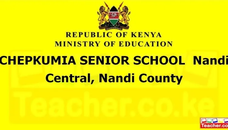 Chepkumia Senior School - Nandi