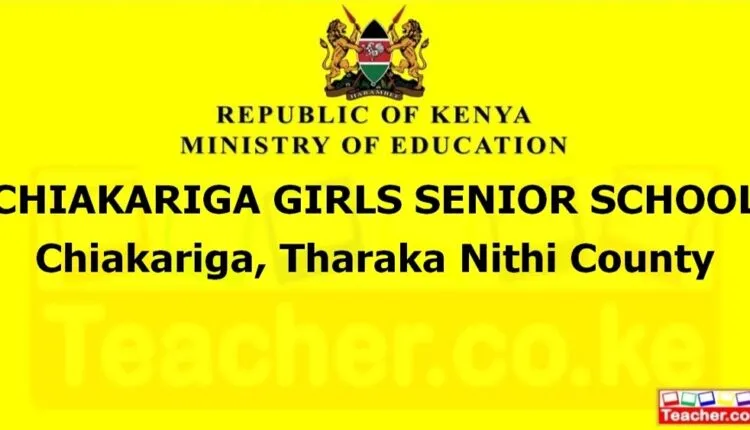 Chiakariga Girls Senior School - Tharaka Nithi