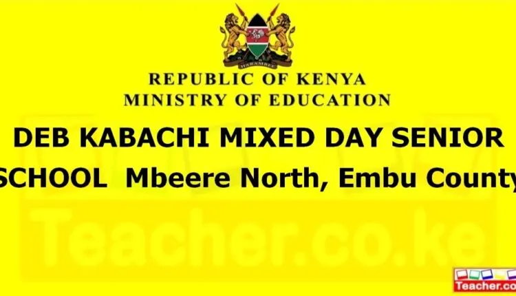 Deb Kabachi Mixed Day Senior School - Embu