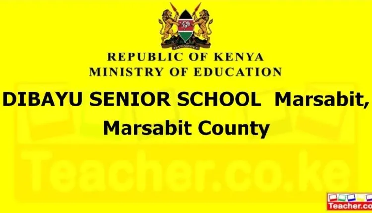 Dibayu Senior School - Marsabit