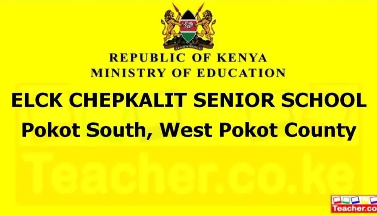 Elck Chepkalit Senior School - West Pokot