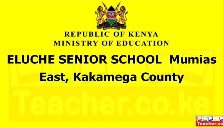 Eluche Senior School - Kakamega