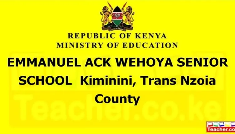 Emmanuel Ack Wehoya Senior School - Trans Nzoia