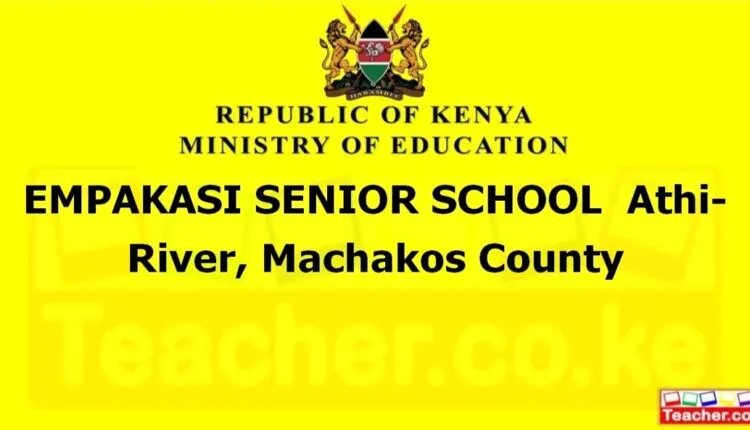 Empakasi Senior School - Machakos
