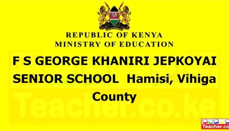 F S George Khaniri Jepkoyai Senior School - Vihiga