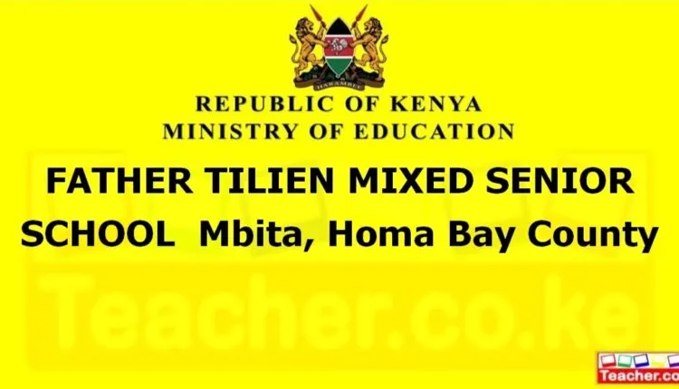 Father Tilien Mixed Senior School - Homa Bay