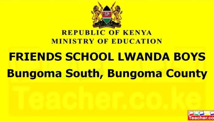 Friends School Lwanda Boys - Bungoma
