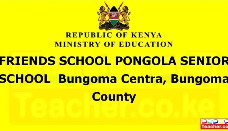 Friends School Pongola Senior School - Bungoma