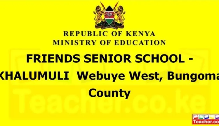 Friends Senior School - Khalumuli - Bungoma