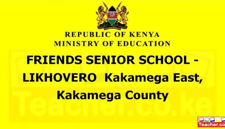 Friends Senior School - Likhovero - Kakamega