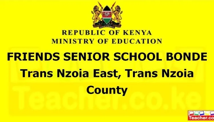 Friends Senior School Bonde - Trans Nzoia