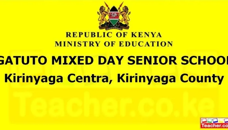 Gatuto Mixed Day Senior School - Kirinyaga